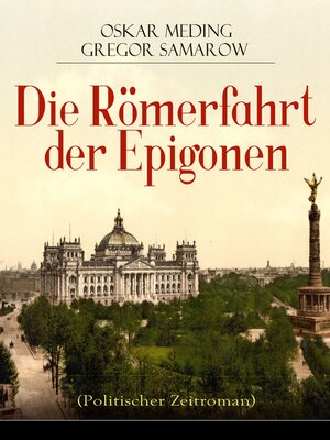cover image of Die Römerfahrt der Epigonen (Politischer Zeitroman)